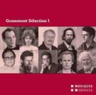 Ausgewählte Uraufführungen aus dem Jahr 2007, Musiques suisses - Grammont Sélection 1 (2007)