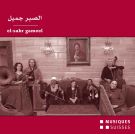 Begegnungen zwischen ägyptischen und schweizerischen MusikerInnen, EL-SABR GAMEEL (2006)